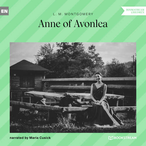 Audiobook Anne of Avonlea - L. M. Montgomery - Maria Cusick