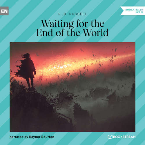 Audiobook Waiting for the End of the World - R. B. Russell - Rayner Bourton