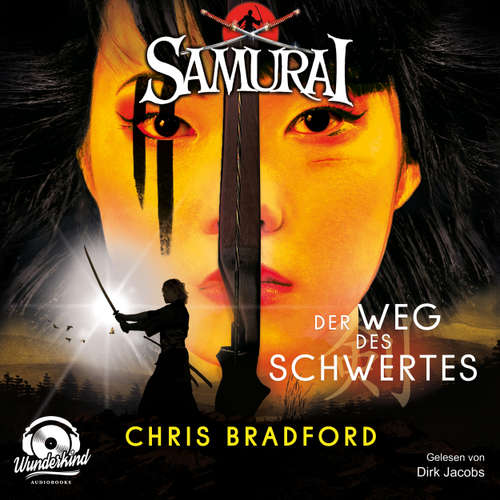 Hoerbuch Der Weg des Schwertes - Samurai, Band 2 - Chris Bradford - Dirk Jacobs