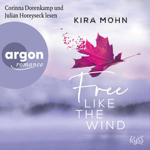Hoerbuch Free like the Wind - Kira Mohn - Julian Horeyseck