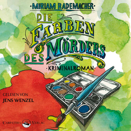 Hoerbuch Die Farben des Mörders - Ein Colin-Duffot-Krimi 2 - Miriam Rademacher - Jens Wenzel
