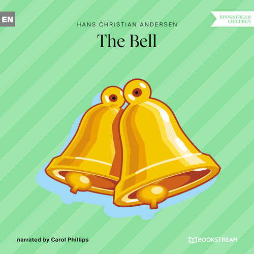 Audiobook The Bell - Hans Christian Andersen - Carol Phillips