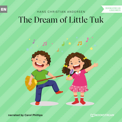 Audiobook The Dream of Little Tuk - Hans Christian Andersen - Carol Phillips