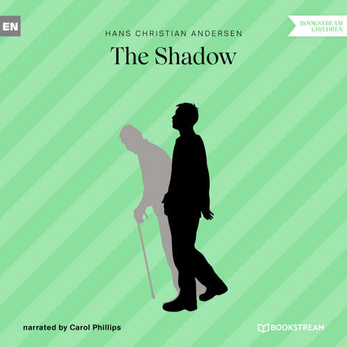 Audiobook The Shadow - Hans Christian Andersen - Carol Phillips
