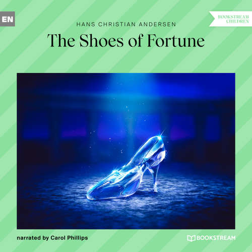 Audiobook The Shoes of Fortune - Hans Christian Andersen - Carol Phillips