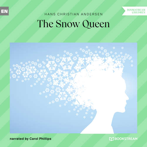 Audiobook The Snow Queen - Hans Christian Andersen - Carol Phillips