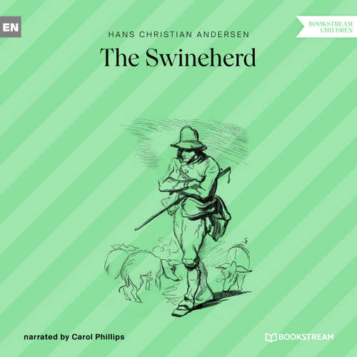 Audiobook The Swineherd - Hans Christian Andersen - Carol Phillips