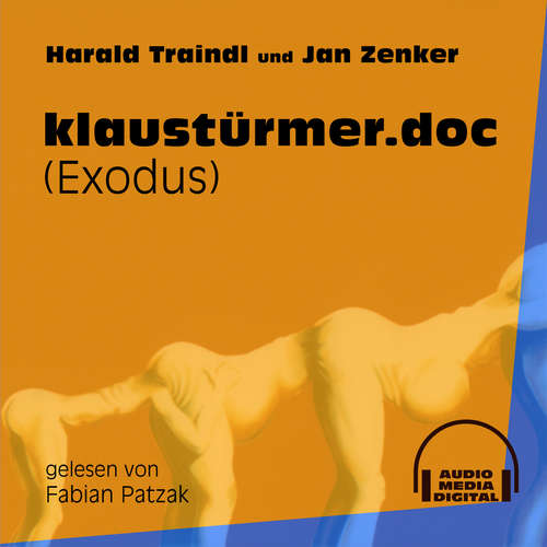 Hoerbuch klaustürmer.doc - Exodus - Harald Traindl - Fabian Patzak Hoerbuch klaustürmer.doc - Exodus - Harald Traindl - Fabian Patzak
