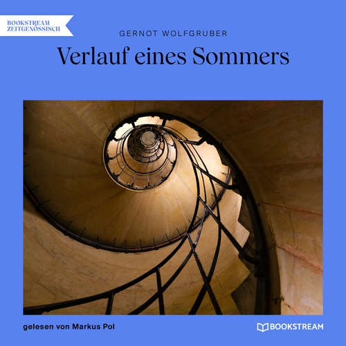 Hoerbuch Verlauf eines Sommers - Gernot Wolfgruber - Markus Pol Hoerbuch Verlauf eines Sommers - Gernot Wolfgruber - Markus Pol