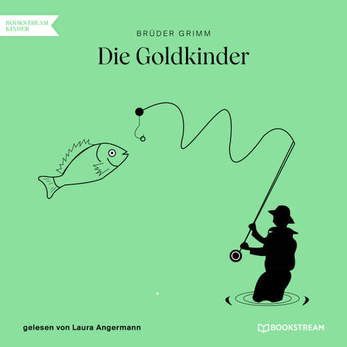 Hoerbuch Die Goldkinder - Brüder Grimm - Laura Angermann