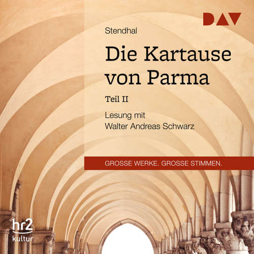 Hoerbuch Die Kartause von Parma, Teil 2 - Stendhal - Walter Andreas Hoerbuch Die Kartause von Parma, Teil 2 - Stendhal - Walter Andreas