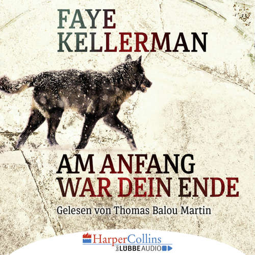 Hoerbuch Am Anfang war dein Ende - Faye Kellerman - Thomas Balou Martin