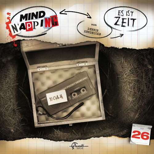 Hoerbuch MindNapping, Folge 26: Es ist Zeit - Dennis Hendricks - Bernd Rumpf Hoerbuch MindNapping, Folge 26: Es ist Zeit - Dennis Hendricks - Bernd Rumpf