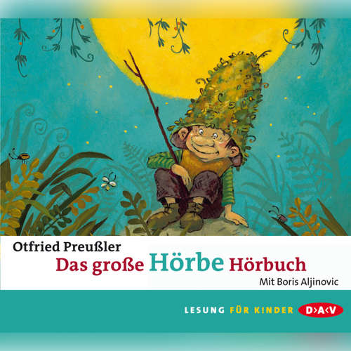 Hoerbuch Das große Hörbe-Hörbuch (Lesung) - Otfried Preußler - Boris Aljinovic