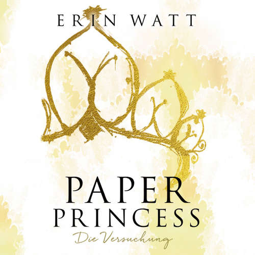 Paper Princess - Die Versuchung - Paper-Trilogie 1