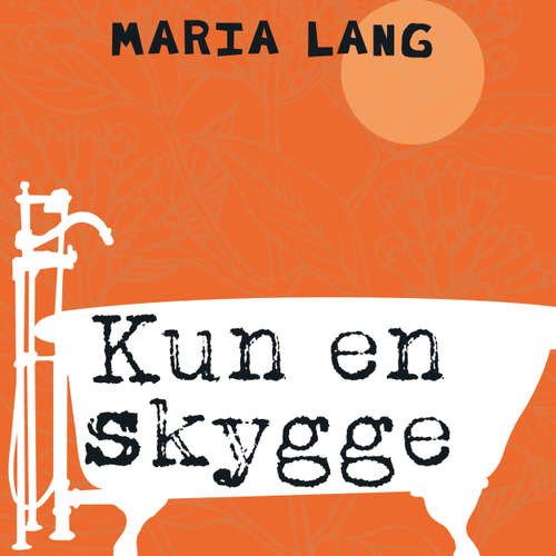 Audiokniha Kun en skygge - Maria Lang - Sune Pilgaard Audiokniha Kun en skygge - Maria Lang - Sune Pilgaard