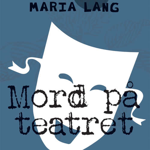 Audiokniha Mord på teatret - Maria Lang - Sune Pilgaard Audiokniha Mord på teatret - Maria Lang - Sune Pilgaard