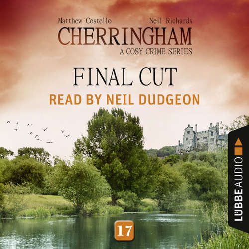 Audiobook Final Cut - Cherringham - A Cosy Crime Series: Mystery Shorts 17 - Matthew Costello - Neil Dudgeon