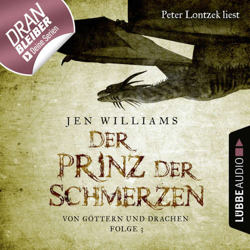 Hoerbuch Der Prinz der Schmerzen - Von Göttern und Drachen - Die Kupfer Fantasy Reihe 3 - Jen Williams - Peter Lontzek