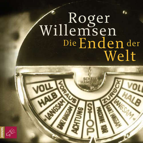 Hoerbuch Die Enden der Welt - Roger Willemsen - Roger Willemsen