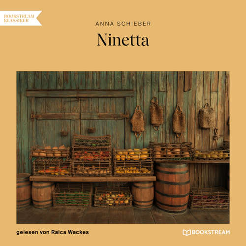 Hoerbuch Ninetta - Anna Schieber - Raica Wackes