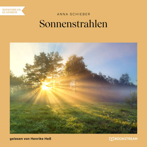 Hoerbuch Sonnenstrahlen - Anna Schieber - Henrike Heß