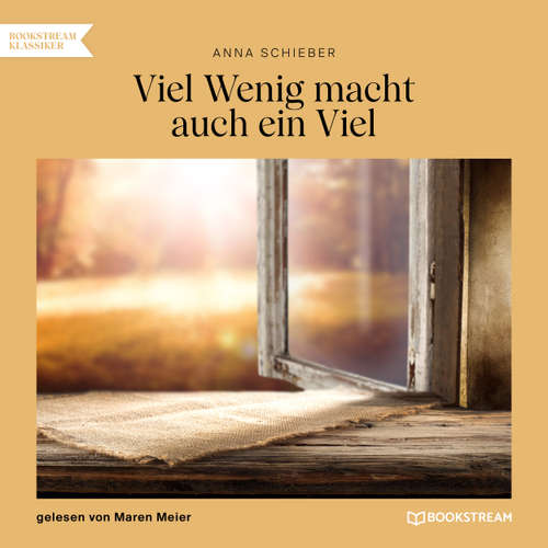 Hoerbuch Viel Wenig macht auch ein Viel - Anna Schieber - Maren Meier