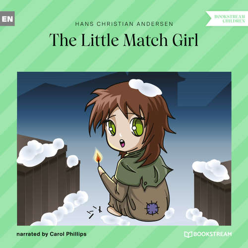 Audiobook The Little Match Girl - Hans Christian Andersen - Carol Phillips