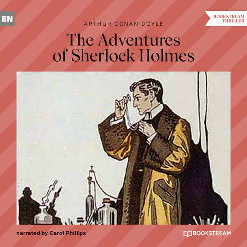 Audiobook The Adventures of Sherlock Holmes - Sir Arthur Conan Doyle - Carol Phillips