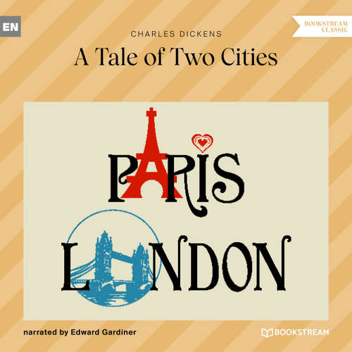 Audiobook A Tale of Two Cities - Charles Dickens - Edward Gardiner