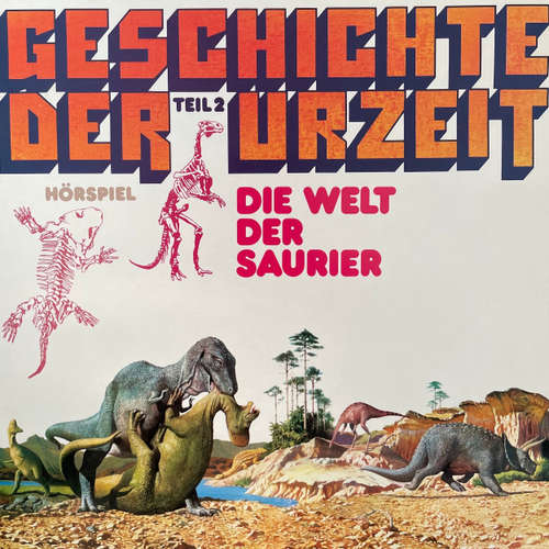 Hoerbuch Geschichte der Urzeit, Folge 2: Die Welt der Saurier - Peter Bars - Arnold Richter