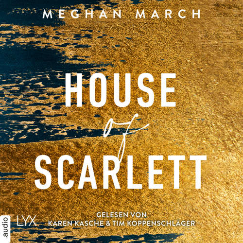 Hoerbuch House of Scarlett - Legend Trilogie, Teil 2 - Meghan March - Karen Kasche