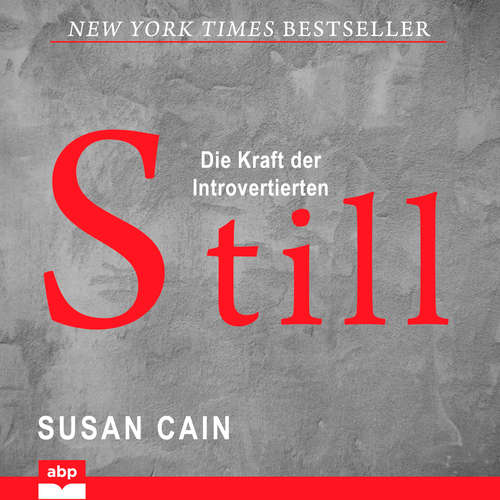 Hoerbuch Still - Die Kraft der Introvertierten - Susan Cain - Danny-Farina Deschanel Hoerbuch Still - Die Kraft der Introvertierten - Susan Cain - Danny-Farina Deschanel