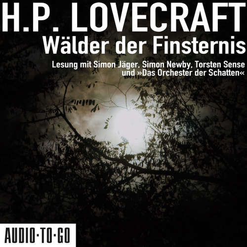 Hoerbuch Wälder der Finsternis - H. P. Lovecraft - Simon Jäger