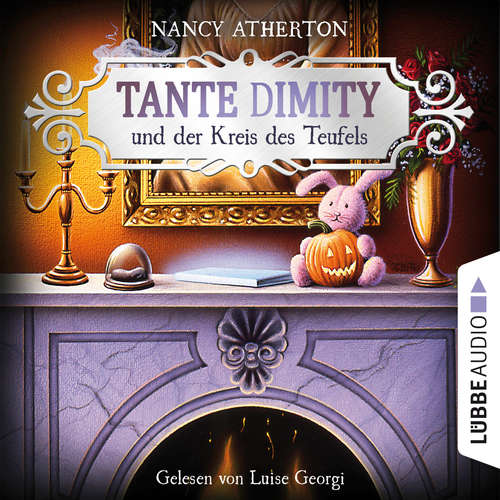 Hoerbuch Tante Dimity und der Kreis des Teufels - Ein Wohlfühlkrimi mit Lori Shepherd, Teil 6 - Nancy Atherton - Luise Georgi Hoerbuch Tante Dimity und der Kreis des Teufels - Ein Wohlfühlkrimi mit Lori Shepherd, Teil 6 - Nancy Atherton - Luise Georgi