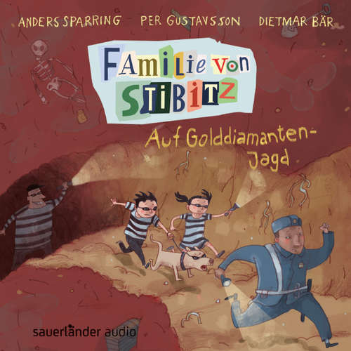 Hoerbuch Auf Golddiamanten-Jagd - Familie von Stibitz, Band 4 - Anders Sparring - Dietmar Bär