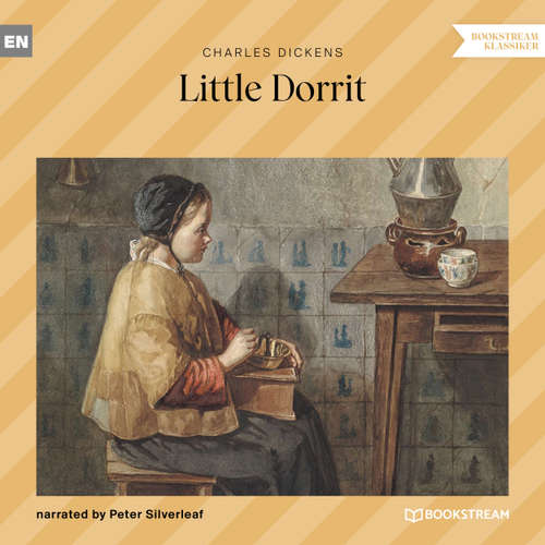 Audiobook Little Dorrit - Charles Dickens - Peter Silverleaf