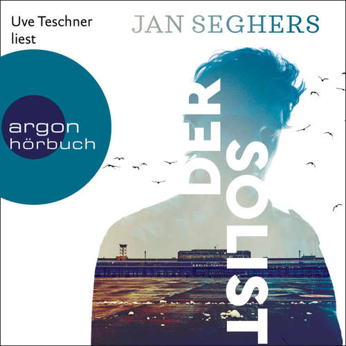 Hoerbuch Der Solist - Jan Seghers - Uve Teschner