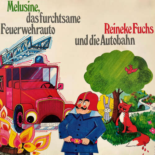 Hoerbuch Melusine & Reineke Fuchs, Melusine, das furchtsame Feuerwehrauto / Reineke Fuchs und die Autobahn - Friedrich Feld - Hilde Engel