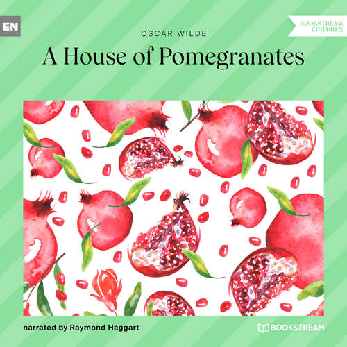 Audiobook A House of Pomegranates - Oscar Wilde - Raymond Haggart Audiobook A House of Pomegranates - Oscar Wilde - Raymond Haggart