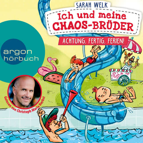Hoerbuch Achtung, fertig, Ferien! - Ich und meine Chaos-Brüder, Band 4 - Sarah Welk - Christoph Maria Herbst