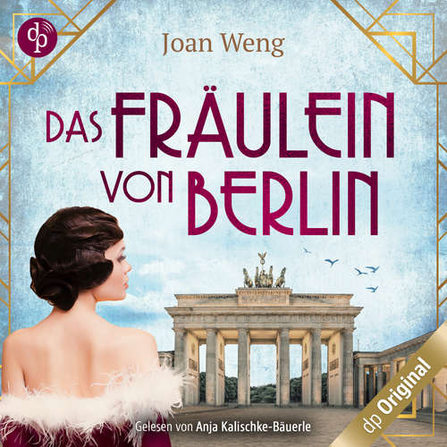 Hoerbuch Das Fräulein von Berlin - Joan Weng - Anja Kalischke-Bäuerle