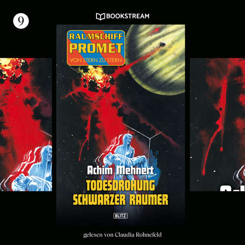 Hoerbuch Todesdrohung Schwarzer Raumer - Raumschiff Promet - Von Stern zu Stern, Folge 9 - Achim Mehnert - Claudia Rohnefeld Hoerbuch Todesdrohung Schwarzer Raumer - Raumschiff Promet - Von Stern zu Stern, Folge 9 - Achim Mehnert - Claudia Rohnefeld