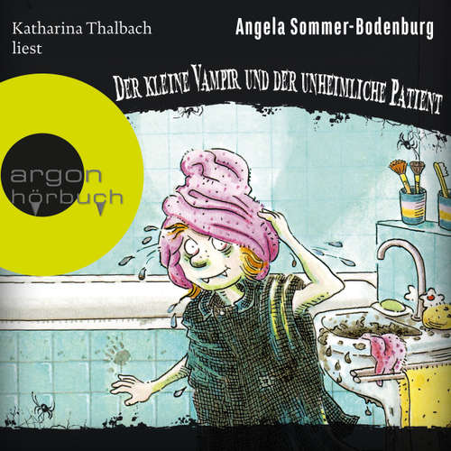 Hoerbuch Der kleine Vampir und der unheimliche Patient - Der kleine Vampir, Band 9 - Angela Sommer-Bodenburg - Katharina Thalbach
