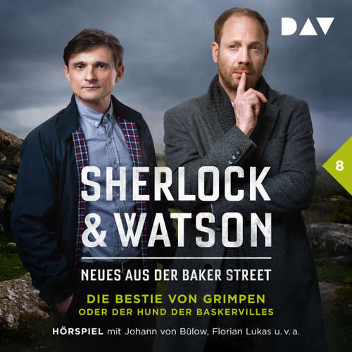 Hoerbuch Sherlock & Watson - Neues aus der Baker Street, Folge 8: Die Bestie von Grimpen oder Der Hund der Baskervilles - Viviane Koppelmann - Johann von Bülow