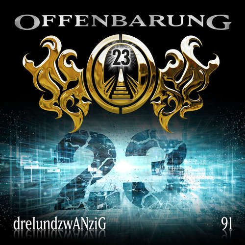 Hoerbuch Offenbarung 23, Folge 91: dreIundzwANziG - Jan Gaspard - Till Hagen Hoerbuch Offenbarung 23, Folge 91: dreIundzwANziG - Jan Gaspard - Till Hagen