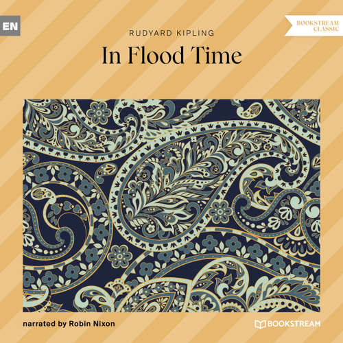 Audiobook In Flood Time - Rudyard Kipling - Robin Nixon