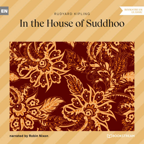 Audiobook In the House of Suddhoo - Rudyard Kipling - Robin Nixon