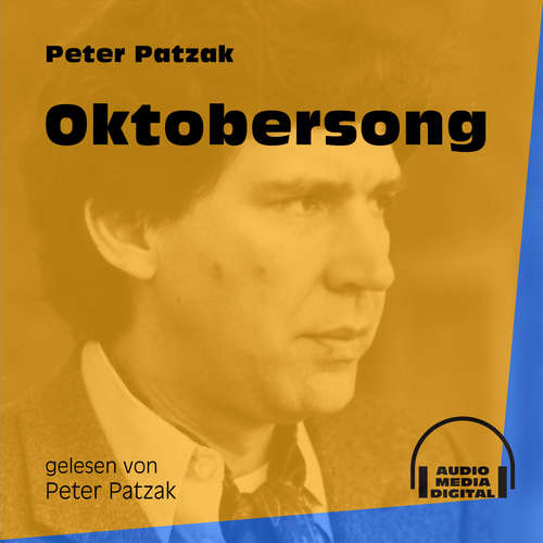 Hoerbuch Oktobersong - Peter Patzak - Peter Patzak Hoerbuch Oktobersong - Peter Patzak - Peter Patzak