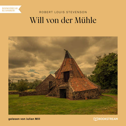Hoerbuch Will von der Mühle - Robert Louis Stevenson - Julian Mill
